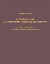 Recherches sur le symbolisme funéraire des Romains