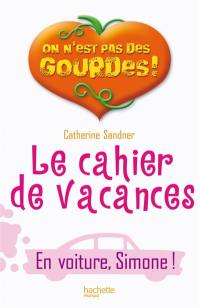 Le cahier de vacances : en voiture, Simone !