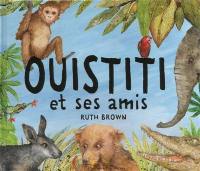 Ouistiti et ses amis