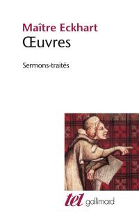 Oeuvres de Maître Eckhart : sermons-traités