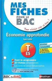 Economie approfondie terminale ES : spécialité : nouveau programme