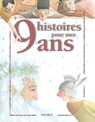 9 histoires pour mes 9 ans