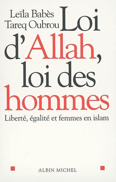 Loi d'Allah, loi des hommes