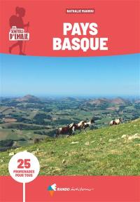 Les sentiers d'Emilie : Pays basque : 25 promenades pour tous