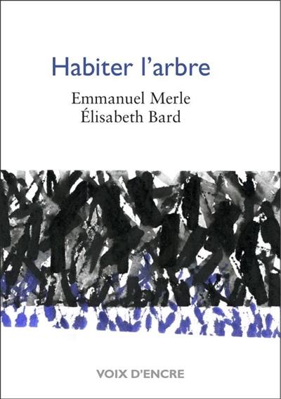 Habiter l'arbre