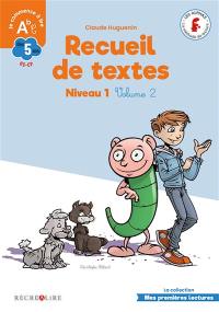 Recueil de textes : niveau 1. Vol. 2