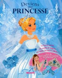 Deviens une princesse