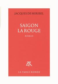 Saigon la rouge