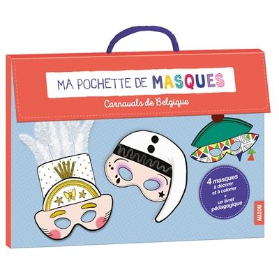 Ma pochette de masques des carnavals de Belgique