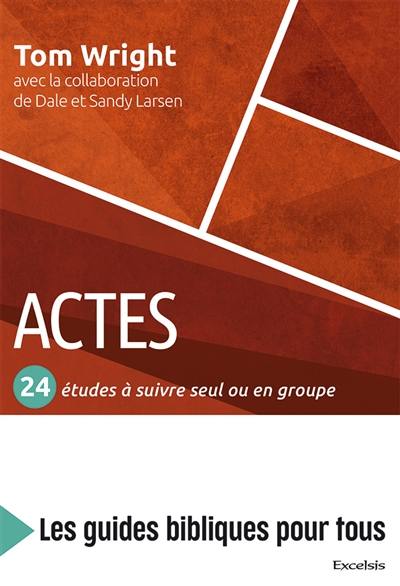 Actes : 24 études à suivre seul ou en groupe