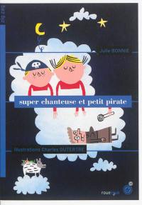 Super chanteuse et petit pirate