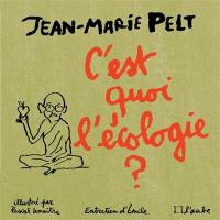 C'est quoi l'écologie ? : entretien d'Emile