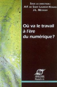 Où va le travail à l'ère du numérique ?