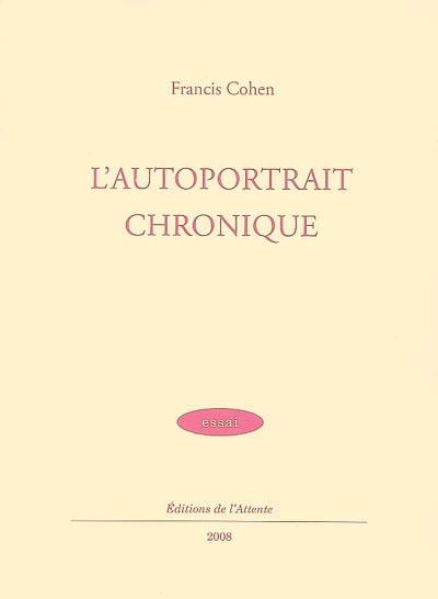 L'autoportrait chronique