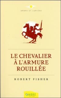 Le chevalier à l'armure rouillée