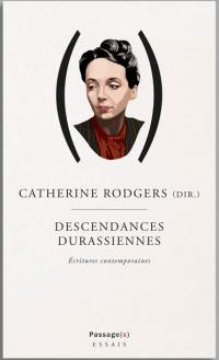 Descendances durassiennes : écritures contemporaines