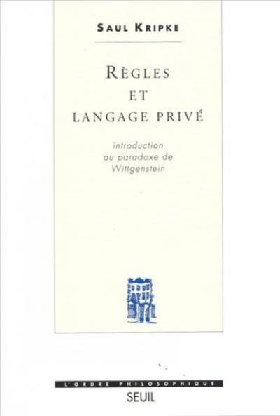 Règles et langage privé : introduction au paradoxe de Wittgenstein