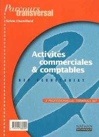 Activités commerciales et comptables, BEP secrétariat terminale, 2de professionnelle : livre de l'élève