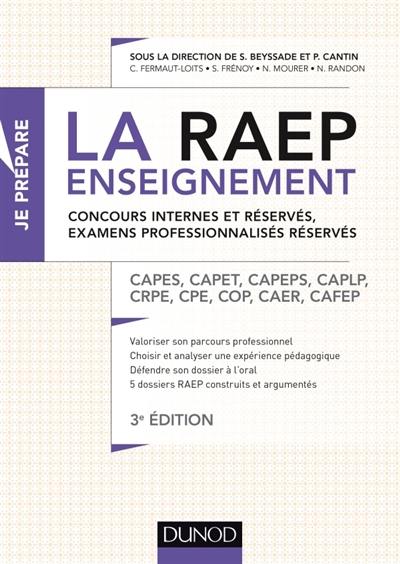 La RAEP enseignement : concours internes et réservés, examens professionnalisés réservés : Capes, Capet, Capeps, CAPLP, CRPE, CPE, COP, CAER, Cafep