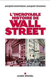 L'incroyable histoire de Wall Street