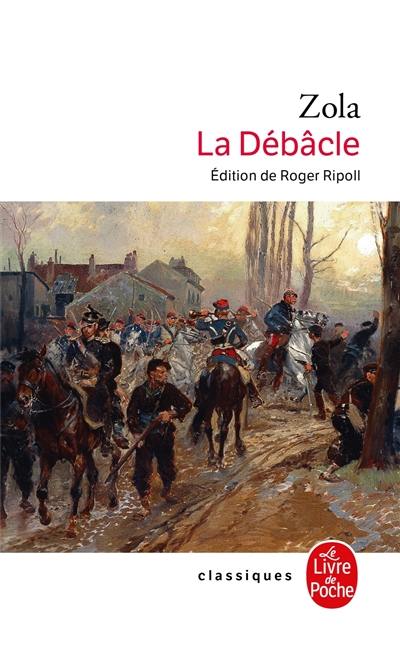 Les Rougon-Macquart. Vol. 19. La Débâcle