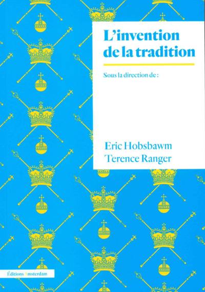 L'invention de la tradition