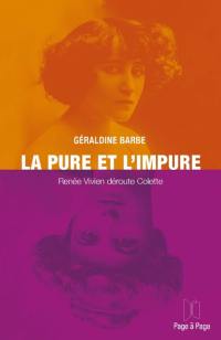 La pure et l'impure : Renée Vivien déroute Colette