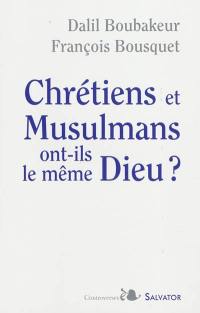 Chrétiens et musulmans ont-ils le même Dieu ?