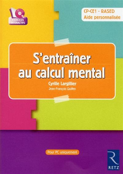 S'entraîner au calcul mental : CP-CE1, RASED, aide personnalisée