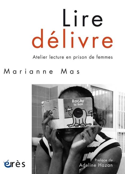 Lire délivre : atelier lecture en prison de femmes