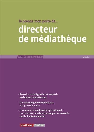 Je prends mon poste de... directeur de médiathèque