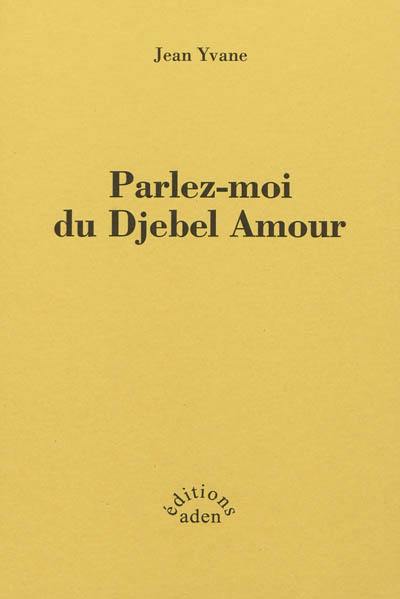 Parlez-moi du djebel Amour