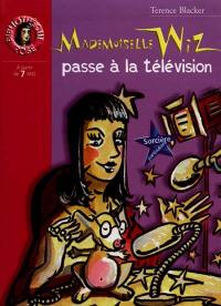 Mademoiselle Wiz passe à la télévision