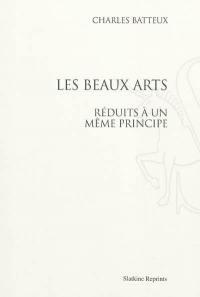 Les beaux-arts réduits à un même principe