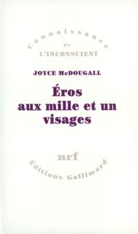 Eros aux mille et un visages : la sexualité humaine en quête de solutions