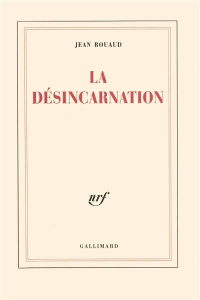 La désincarnation