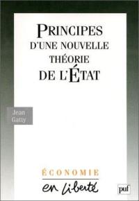 Principes d'une nouvelle théorie de l'Etat