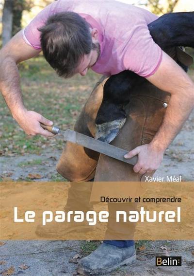 Découvrir et comprendre le parage naturel