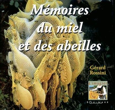 Mémoires du miel et des abeilles