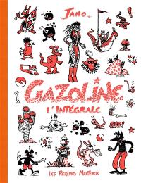 Gazoline : l'intégrale