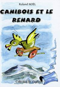 Canibois et le renard : une aventure de Canibois le petit canard en bois