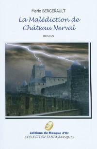 La malédiction de Château Nerval