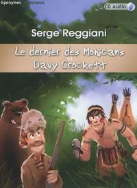 Le dernier des Mohicans. Davy Crockett