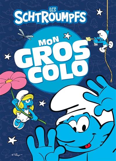 Les Schtroumpfs : mon gros colo