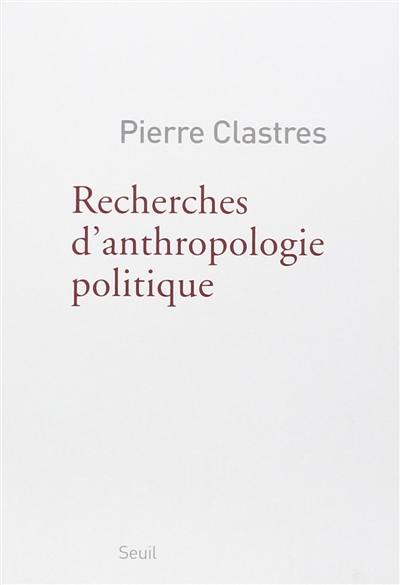 Recherches d'anthropologie politique