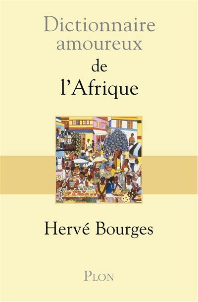 Dictionnaire amoureux de l'Afrique