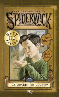 Les chroniques de Spiderwick. Vol. 3. Le secret de Lucinda