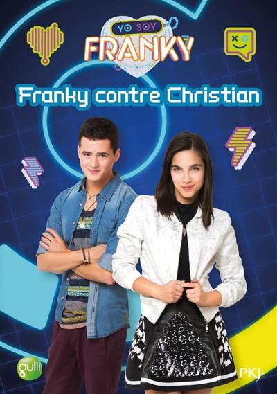 Yo soy Franky. Vol. 5. Franky contre Christian