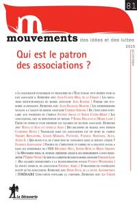 Mouvements, n° 81. Qui est le patron des associations ?