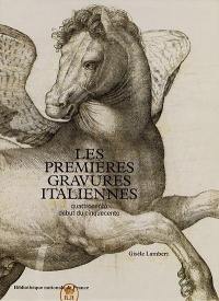 Les premières gravures italiennes, quattrocento-début cinquecento : inventaire de la collection du département des estampes et de la photographie